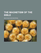 The Magnetism of the Bible