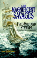 The Magnificent Savages - Stewart, Fred Mustard