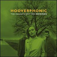 The Magnificent Tree [Remixes] - Hooverphonic