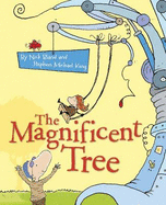 The Magnificent Tree - Bland, Nick, and King, Stephen Michael