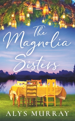 The Magnolia Sisters - Murray, Alys