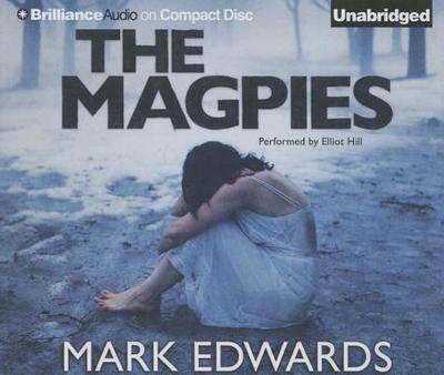 The Magpies - Edwards, Mark, Dr., and Hill, Elliot (Read by)