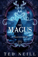 The Magus: Elk Riders Volume Five
