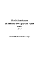 The Mahabharata of Krishna-Dwaipayana Vyasa: Book 3, Part 2