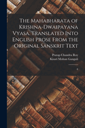 The Mahabharata of Krishna-Dwaipayana Vyasa. Translated Into English Prose From the Original Sanskrit Text: 8