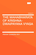 The Mahabharata of Krishna-Dwaipayana Vyasa Volume 6