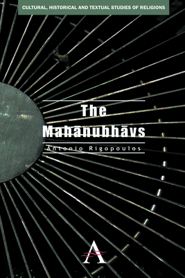 The Mahanubhavs - Rigopoulos, Antonio