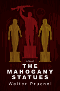 The Mahogany Statues