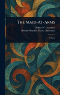 The Maid-At-Arms