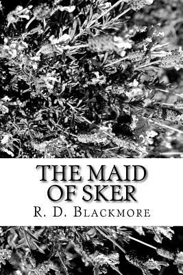 The Maid of Sker - R D Blackmore