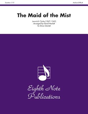 The Maid of the Mist: Trumpet Feature, Score & Parts - Clarke, Herbert L (Composer), and Marlatt, David (Composer)