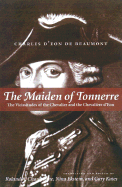 The Maiden of Tonnerre: The Vicissitudes of the Chevalier and the Chevalihre D'Eon