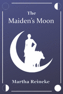 The Maiden's Moon