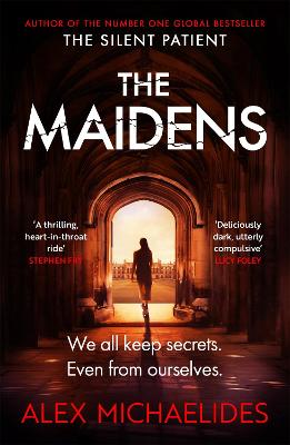 The Maidens: The Dark Academia Thriller from the author of TikTok sensation The Silent Patient - Michaelides, Alex
