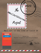The Mail Art Stories Project: Mail Art in the Time of Covid 19