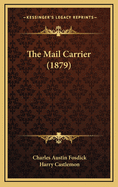 The Mail Carrier (1879)