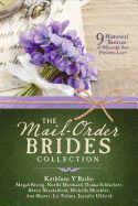 The Mail-Order Brides Collection: 9 Historical Stories of Marriage That Precedes Love