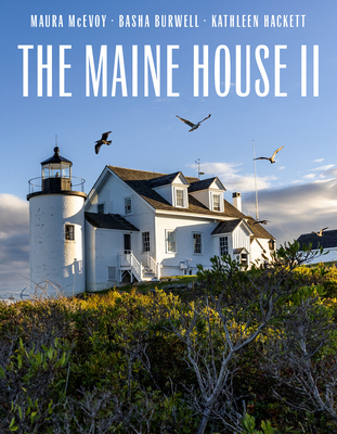 The Maine House II - McEvoy, Maura, and Burwell, Basha, and Hackett, Kathleen