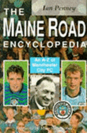 The Maine Road Encyclopedia: An A-Z of Manchester City FC