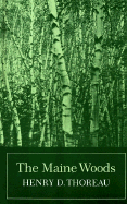 The Maine Woods - Thoreau, Henry David, and Moldenhauer, Joseph J (Editor), and Theroux, Paul (Introduction by)