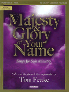 The Majesty & Glory of Your Name