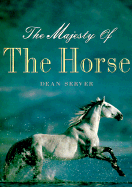 The Majesty of the Horse - Server, Dean