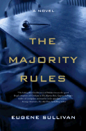 The Majority Rules - Sullivan, Eugene, Hon.