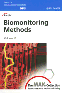 The MAK-Collection for Occupational Health and Safety: Biomonitoring Methods