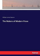 The Makers of Modern Prose