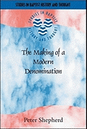 The Making of a Modern Denomination