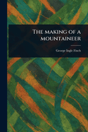 The Making of a Mountaineer