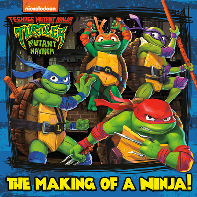 The Making of a Ninja! (Teenage Mutant Ninja Turtles: Mutant Mayhem) - 