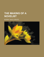 The Making of a Novelist