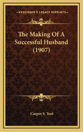 The Making of a Successful Husband (1907)