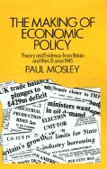 The Making of Economic Policy: Theory and Evidence from Britain and the United States Since 1945