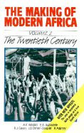 The Making of Modern Africa: Twentieth Century