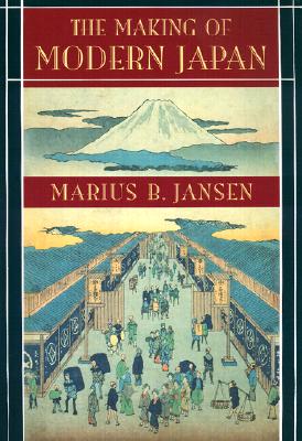 The Making of Modern Japan - Jansen, Marius B, Professor