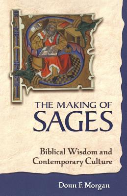 The Making of Sages - Morgan, Donn F