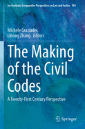 The Making of the Civil Codes: A Twenty-First Century Perspective