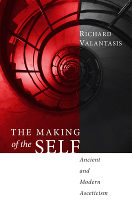The Making of the Self - Valantasis, Richard