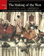 The Making of the West: Peoples and Cultures, Volume I