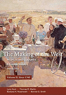 The Making of the West, Volume II: Peoples and Cultures, a Concise History; Since 1340