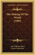 The Making of the World (1906)