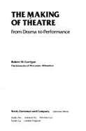 The Making of Theatre: From Drama to Performance
