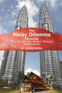 The Malay Dilemma Revisited: Race Dynamics in Modern Malaysia - Updated Edition