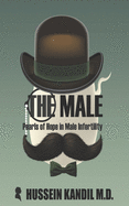 The Male: Pearls of Hope in Male Infertility