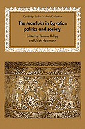 The Mamluks in Egyptian Politics and Society - Philipp, Thomas (Editor), and Haarmann, Ulrich (Editor)