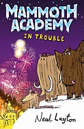 The Mammoth Academy in Trouble!