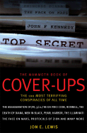 The Mammoth Book of Cover-Ups: An Encyclopedia of Conspiracy Theories - Lewis, Jon E