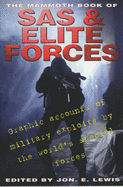 The Mammoth Book of Elite Forces and the SAS - Lewis, Jon E. (Editor)